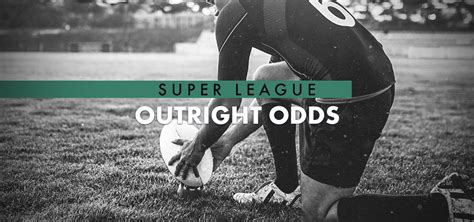 bet365 super league - super league news bet365